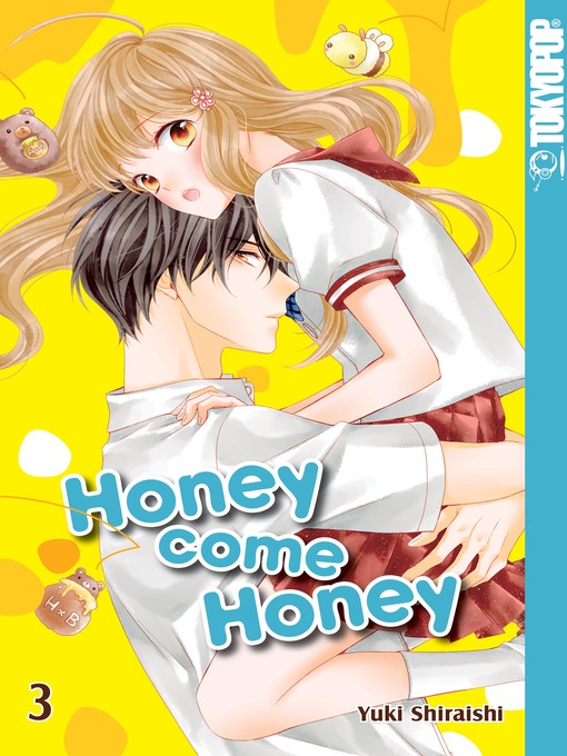 Title details for Honey Come Honey 03 by Yuki Shiraishi - Available